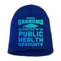 Proud Grandma Master Of Public Health Senior Mph Grad Gift Short Acrylic Beanie