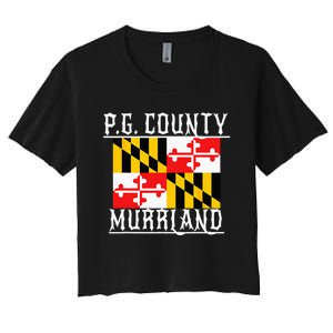 Prince Georges Maryland Murrland DMV Gogo County Rep Women's Crop Top Tee