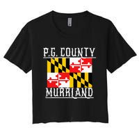 Prince Georges Maryland Murrland DMV Gogo County Rep Women's Crop Top Tee