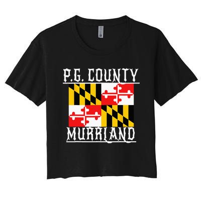 Prince Georges Maryland Murrland DMV Gogo County Rep Women's Crop Top Tee