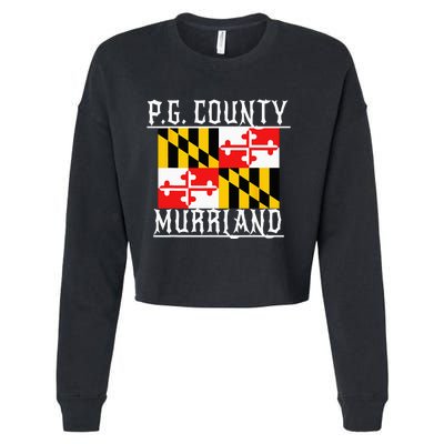 Prince Georges Maryland Murrland DMV Gogo County Rep Cropped Pullover Crew