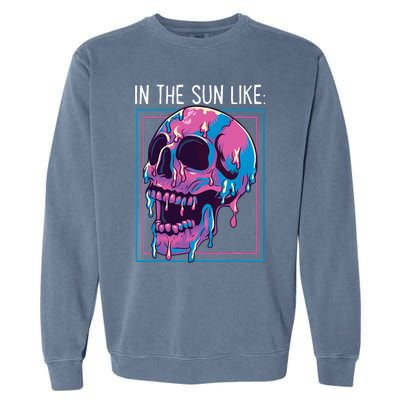 Pastel Goth Melting Skull In The Sun Like Aesthetic Garment-Dyed Sweatshirt