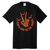 People Give Me The Creeps Halloween Skeleton Horror Skeleton Hand Tall T-Shirt