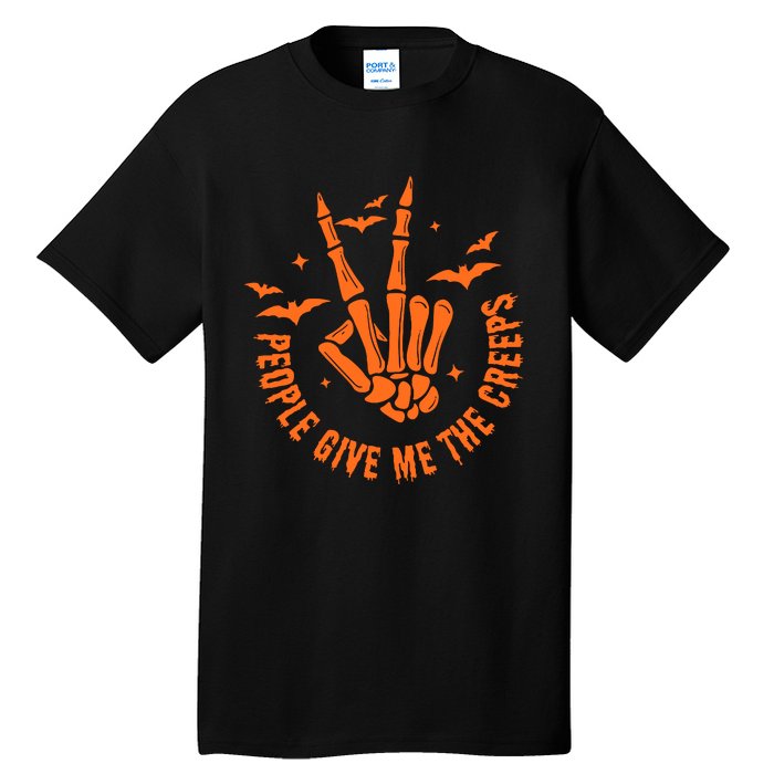 People Give Me The Creeps Halloween Skeleton Horror Skeleton Hand Tall T-Shirt