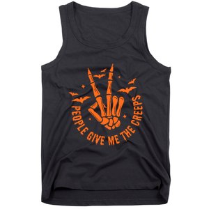 People Give Me The Creeps Halloween Skeleton Horror Skeleton Hand Tank Top