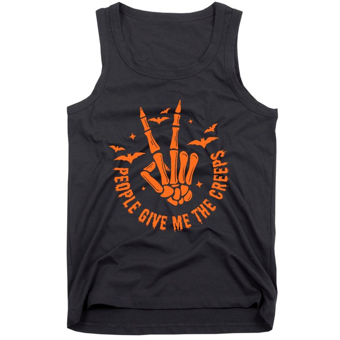 People Give Me The Creeps Halloween Skeleton Horror Skeleton Hand Tank Top