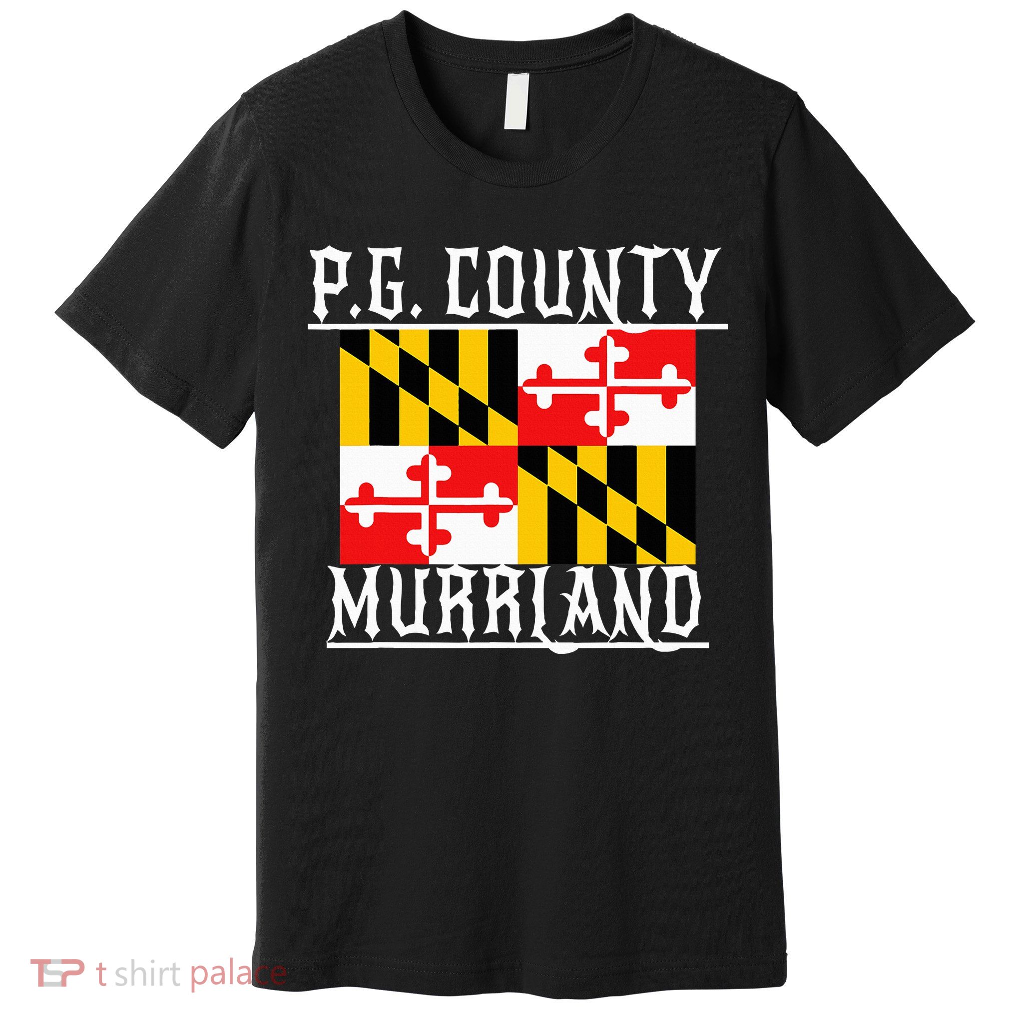 Prince GeorgeS Maryland Murrland Dmv Gogo County Rep Premium T-Shirt