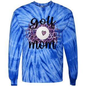 Proud Golf Mom Of A Golf Player Mother Golfer Mama Gift Tie-Dye Long Sleeve Shirt