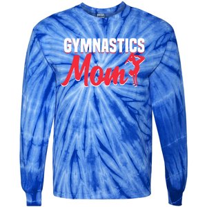 Proud Gymnastics Mom Cute Gymnast Parent Mama Gym Daughter Meaningful Gift Tie-Dye Long Sleeve Shirt