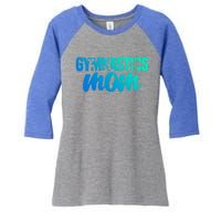 Proud Gymnastics Mom Cute Gymnast Parent Mama Gym Gift Women's Tri-Blend 3/4-Sleeve Raglan Shirt