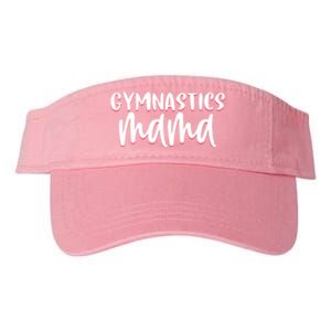 Proud Gymnastics Mom Cute Gymnast Parent Mama Gym Meaningful Gift Valucap Bio-Washed Visor