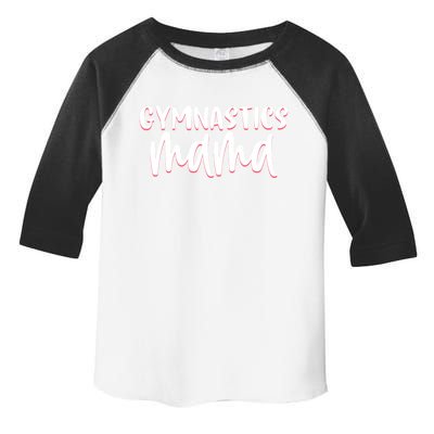 Proud Gymnastics Mom Cute Gymnast Parent Mama Gym Meaningful Gift Toddler Fine Jersey T-Shirt