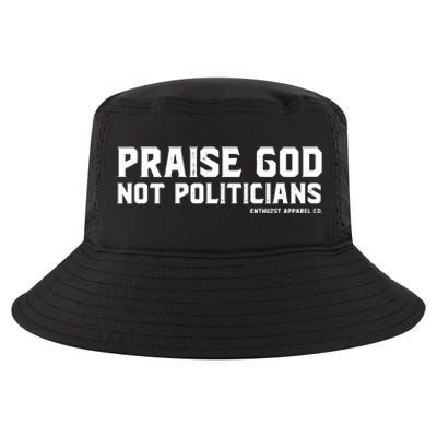 Praise God Not Politicians Cool Comfort Performance Bucket Hat