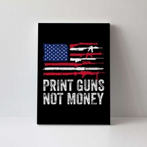 Print Guns Not Money Canvas