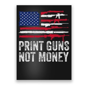 Print Guns Not Money Poster