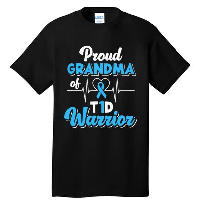 Proud Grandma Of A T1d Warrior Diabetic Diabetes Awareness Tall T-Shirt