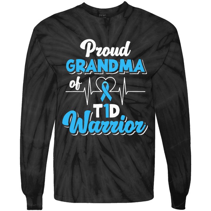 Proud Grandma Of A T1d Warrior Diabetic Diabetes Awareness Tie-Dye Long Sleeve Shirt