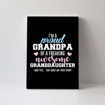 Proud Grandpa Of An Awesome Granddaughter Cool Gift Canvas