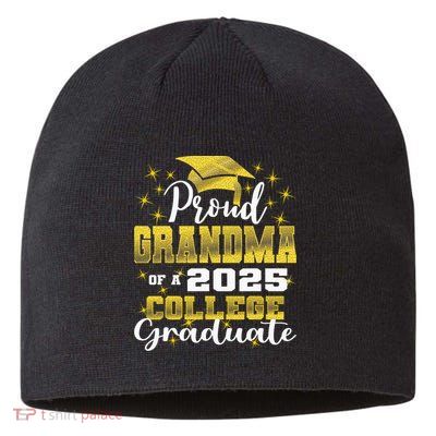 Proud Grandma Of 2025 College Graduate Family 24 Graduation Sustainable Beanie