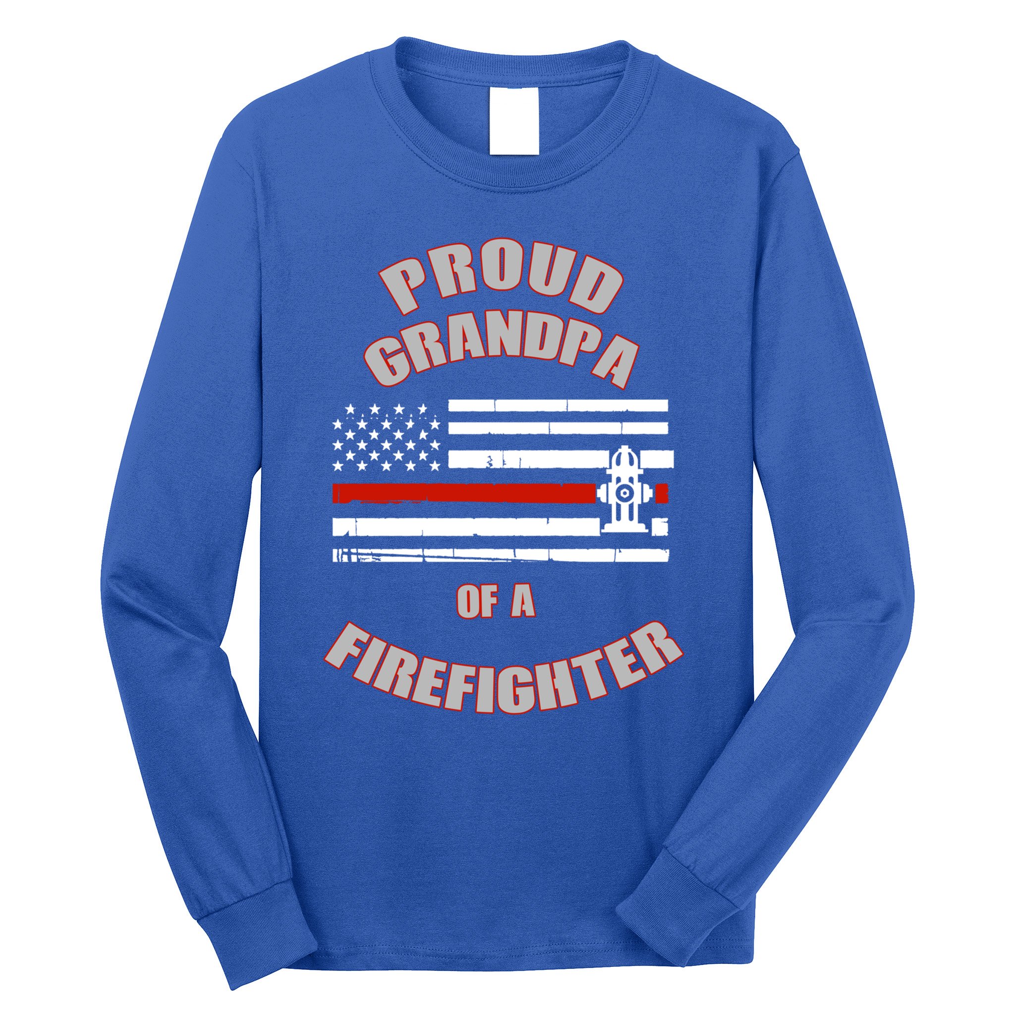 Proud Grandpa Of A Firefighter Funny Gift Long Sleeve Shirt