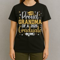Proud Grandma Of A Class Of 2025 Graduate Graduation Nana T-Shirt