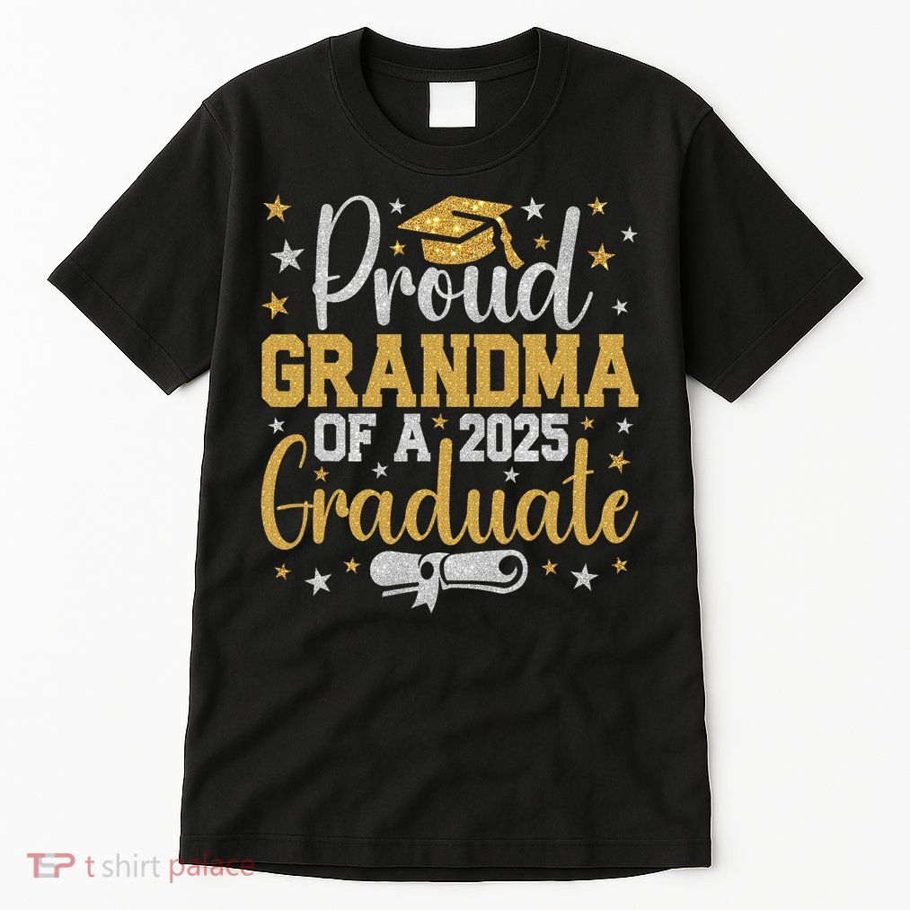 Proud Grandma Of A Class Of 2025 Graduate Graduation Nana Tall T-Shirt