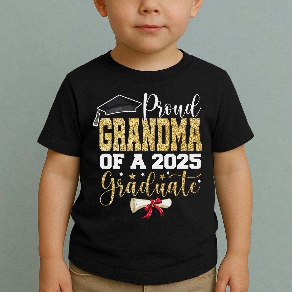Proud Grandma Of A 2025 Graduate Senior 2025 Graduation Toddler T-Shirt