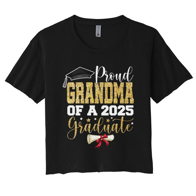 Proud Grandma Of A 2025 Graduate Senior 2025 Graduation Crop Top
