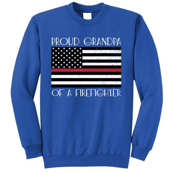 Proud Grandpa Of A Firefighter Thin Red Line American Flag Cute Gift Sweatshirt