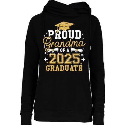 Proud Grandma Of A 2025 Graduate Grandma Graduation 2025 Womens Funnel Neck Pullover Hood