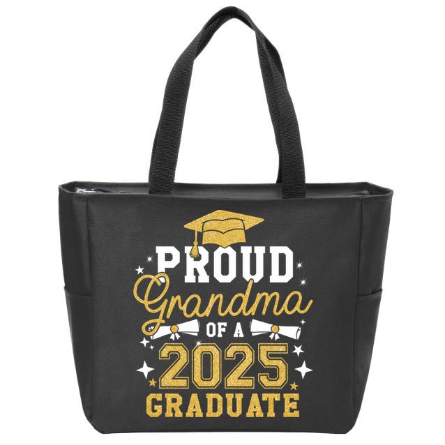Proud Grandma Of A 2025 Graduate Grandma Graduation 2025 Zip Tote Bag