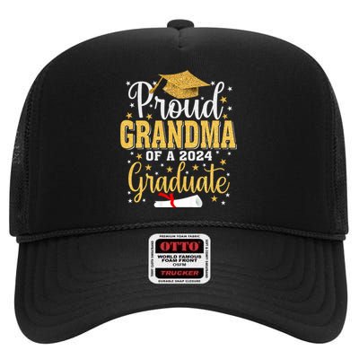 Proud Grandma Of A 2024 Graduate For Family Graduation High Crown Mesh Back Trucker Hat