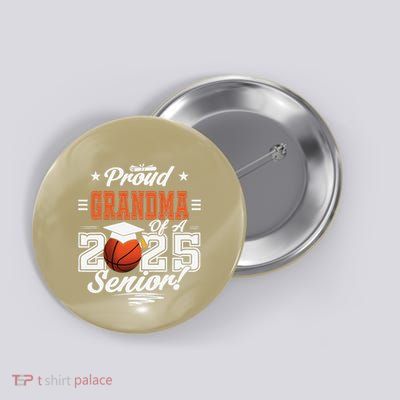 Proud Grandma Of A 2025 Senior Graduate Basketball Gift Button
