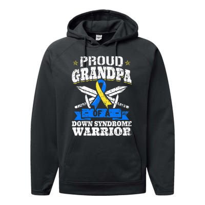 Proud Grandpa Of A Down Syndrome Warrior Downs Granddad Performance Fleece Hoodie