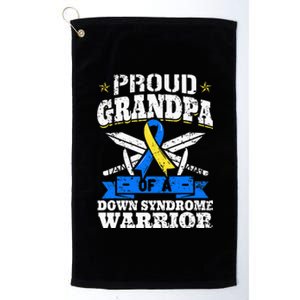 Proud Grandpa Of A Down Syndrome Warrior Downs Granddad Platinum Collection Golf Towel