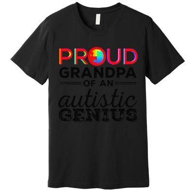 Proud Grandpa Of An Autistic Genius Autism Awareness Premium T-Shirt