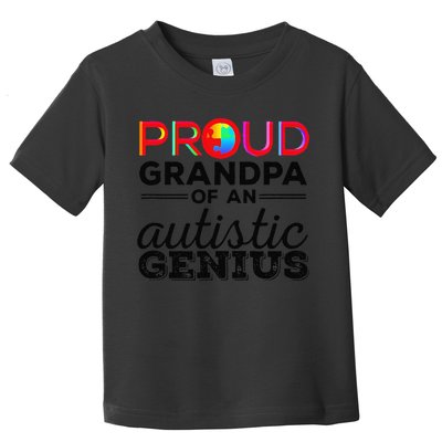 Proud Grandpa Of An Autistic Genius Autism Awareness Toddler T-Shirt
