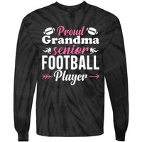 Proud Grandma Of A Senior Football Player Tie-Dye Long Sleeve Shirt