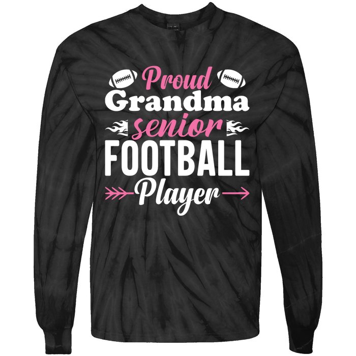 Proud Grandma Of A Senior Football Player Tie-Dye Long Sleeve Shirt