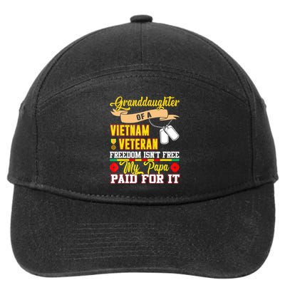 Proud Granddaughter Of Vietnam Veteran Freedom Isn't Free 7-Panel Snapback Hat