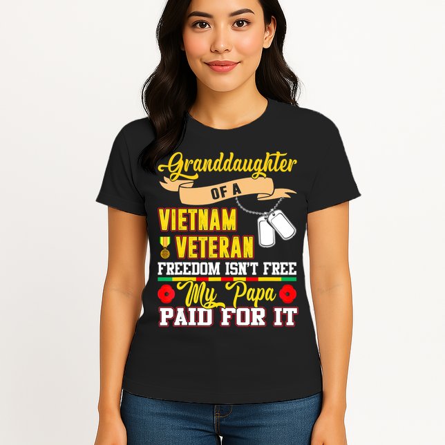 Proud Granddaughter Of Vietnam Veteran Freedom Isn't Free Womens T-Shirt