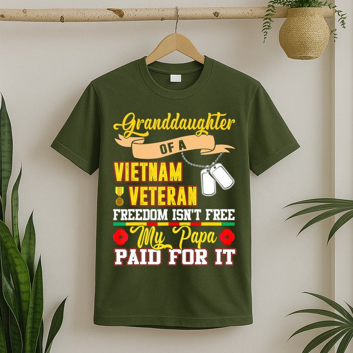 Proud Granddaughter Of Vietnam Veteran Freedom Isn't Free T-Shirt