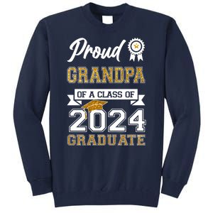 Proud Grandpa Of The Class Of 2024 Graduate Tall Sweatshirt