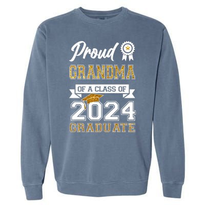 Proud Grandma Of The Class Of 2024 Graduate Garment-Dyed Sweatshirt