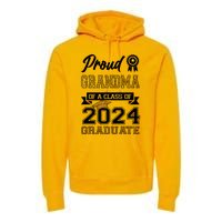 Proud Grandma Of The Class Of 2024 Graduate Premium Hoodie