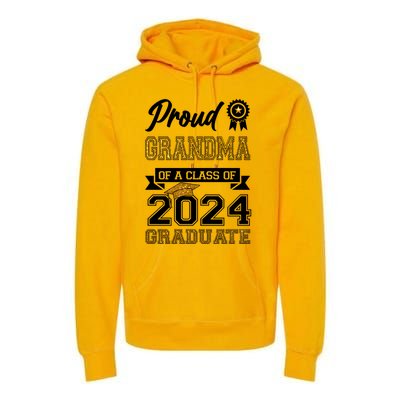 Proud Grandma Of The Class Of 2024 Graduate Premium Hoodie