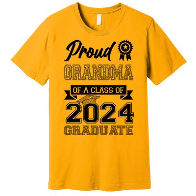 Proud Grandma Of The Class Of 2024 Graduate Premium T-Shirt