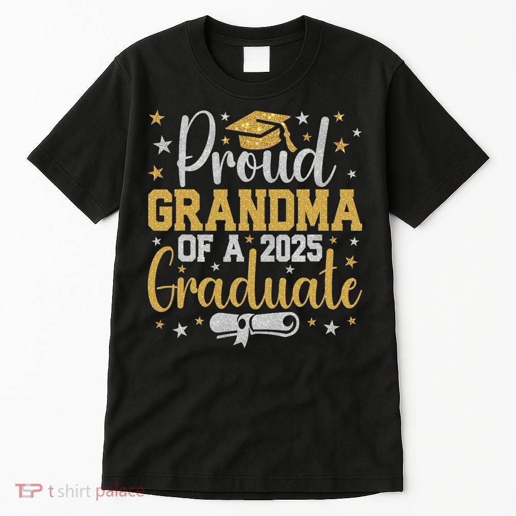 Proud Grandma Of A Class Of 2025 Graduate Graduation Nana Tall T-Shirt