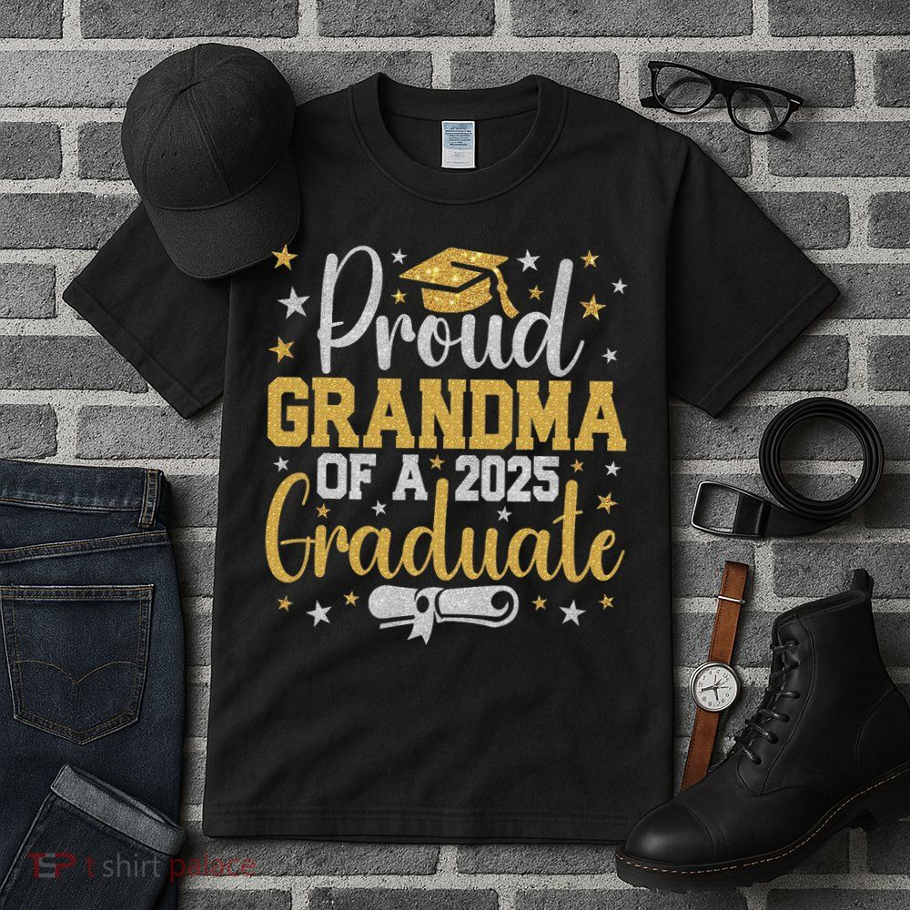 Proud Grandma Of A Class Of 2025 Graduate Graduation Nana Tall T-Shirt