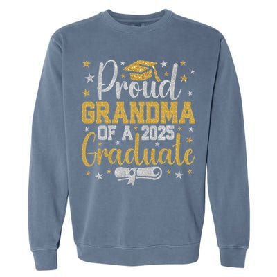 Proud Grandma Of A Class Of 2025 Graduate Graduation Nana Garment-Dyed Sweatshirt